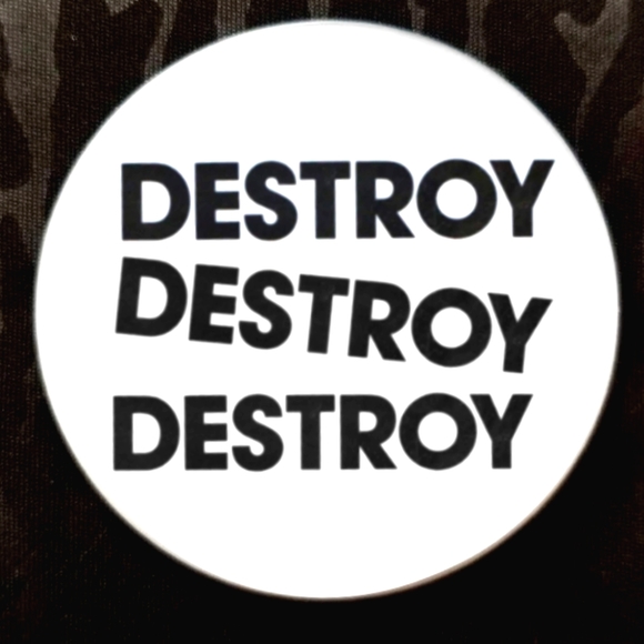 2.25 inch destroy destroy destroy button badge pin - Picture 1 of 2